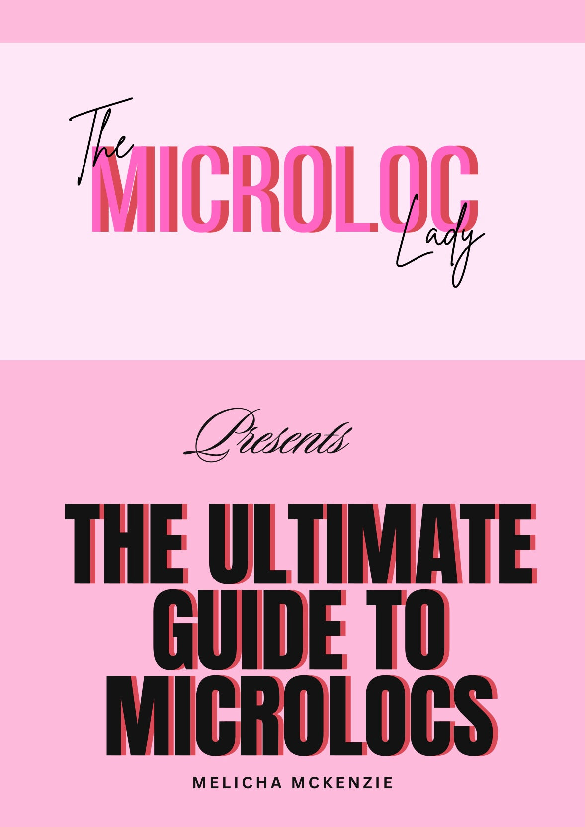 The Ultimate Guide to Microlocs